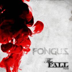 Fonguz : The Fall (Pt. 1)